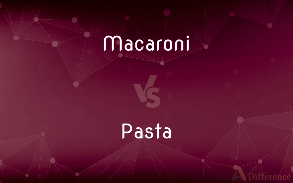 Macaroni vs. Pasta — What's the Difference?