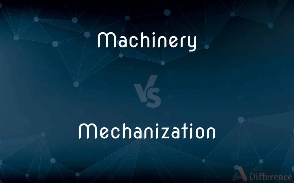 Machinery vs. Mechanization — What's the Difference?