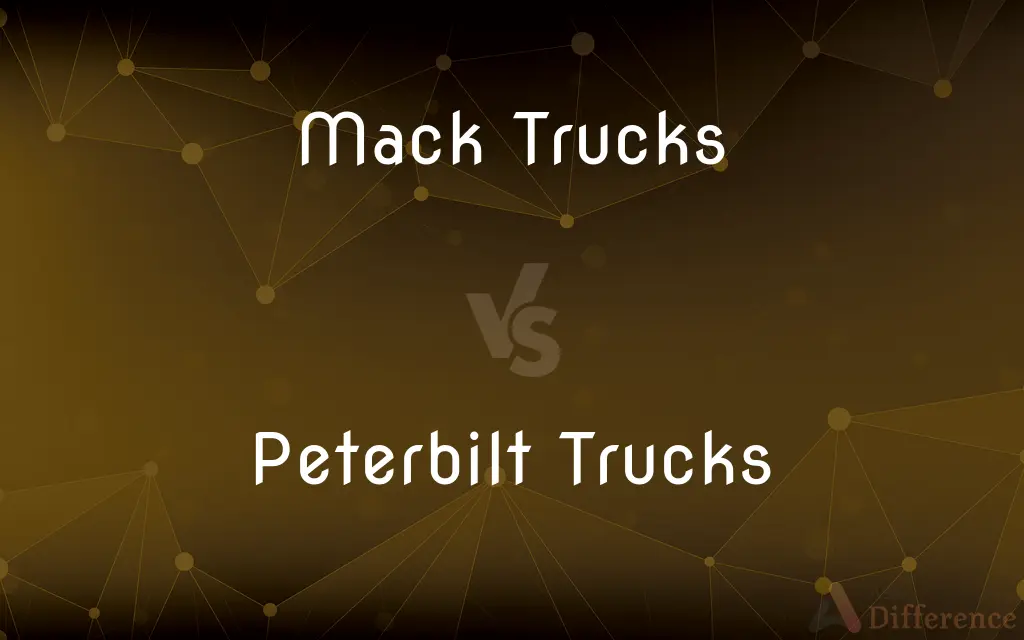 Mack Trucks vs. Peterbilt Trucks — What's the Difference?