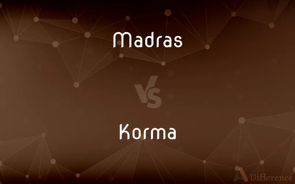 Madras vs. Korma — What's the Difference?
