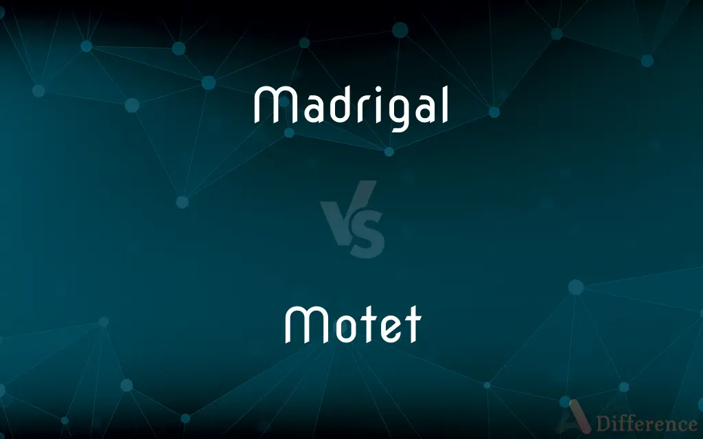 Madrigal vs. Motet — What's the Difference?