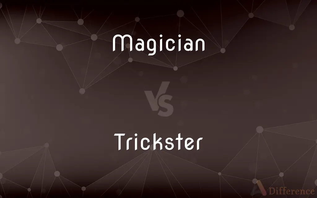 Magician vs. Trickster — What's the Difference?