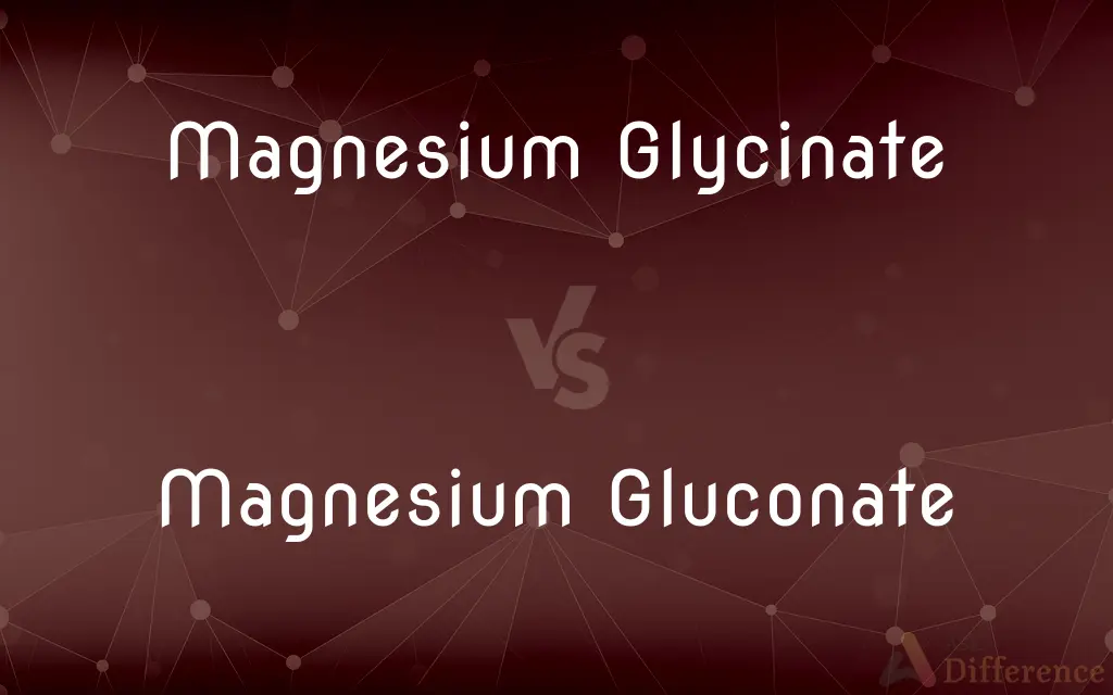 Magnesium Glycinate vs. Magnesium Gluconate — What's the Difference?