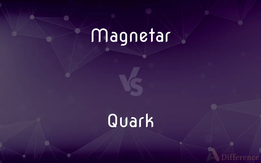 Magnetar vs. Quark — What's the Difference?