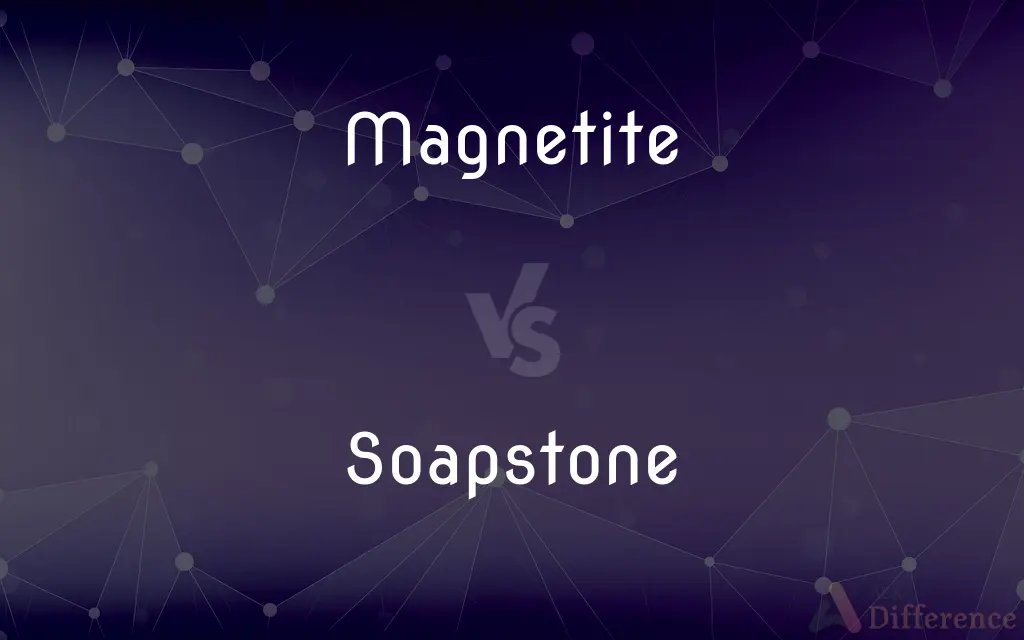 Magnetite vs. Soapstone — What's the Difference?