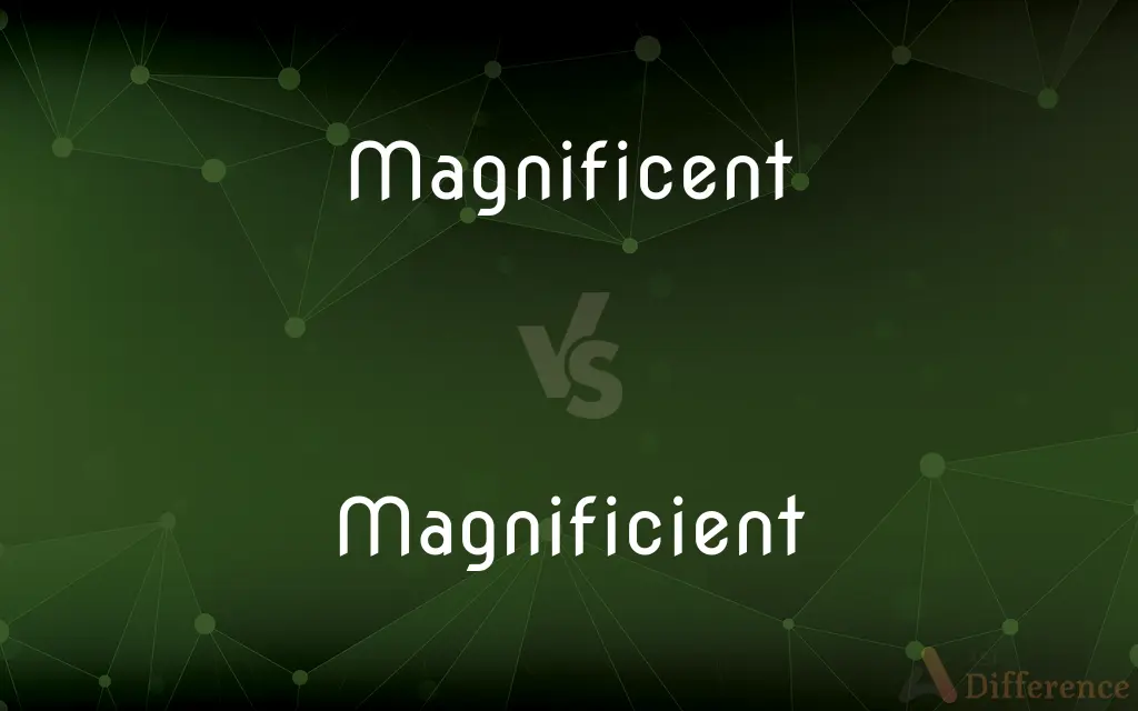 Magnificent vs. Magnificient — Which is Correct Spelling?