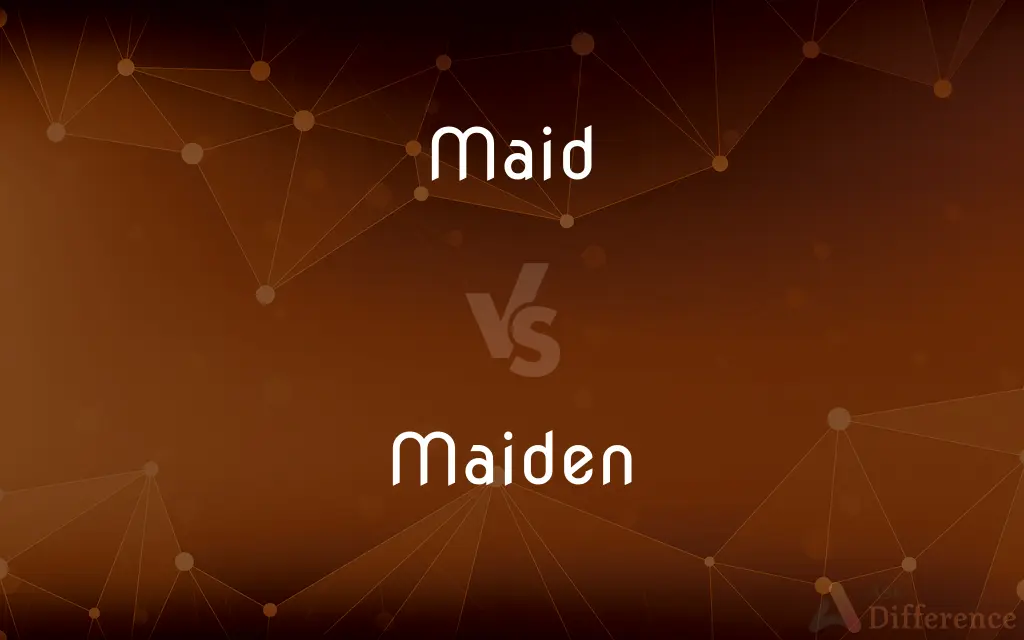 Maid vs. Maiden — What's the Difference?