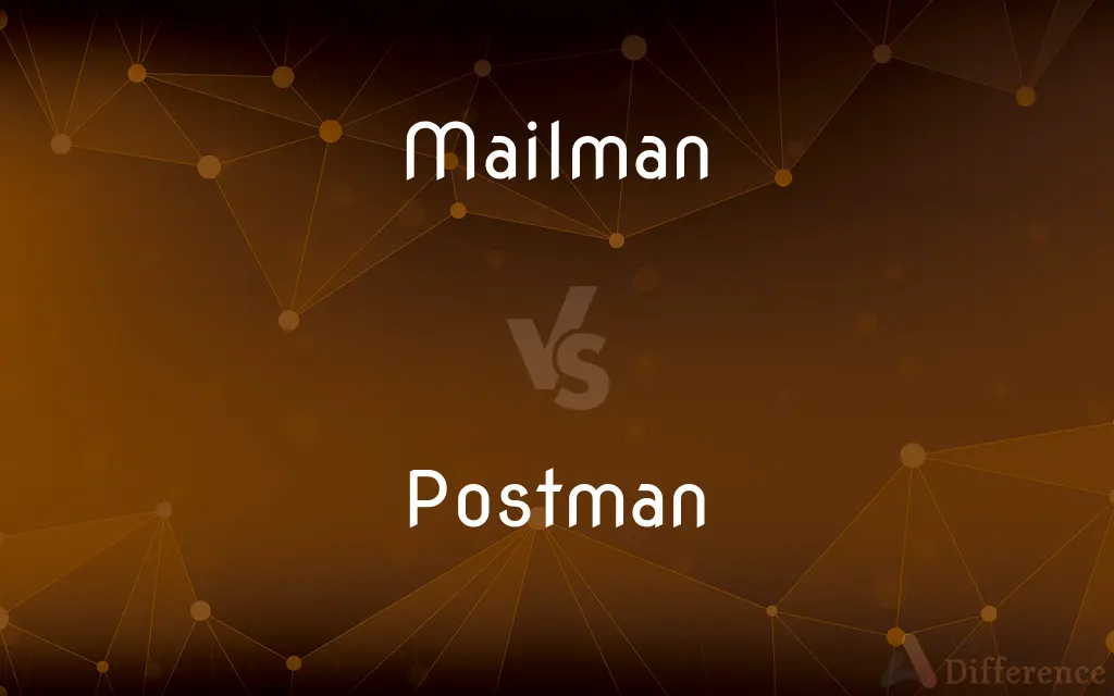 Mailman vs. Postman — What's the Difference?