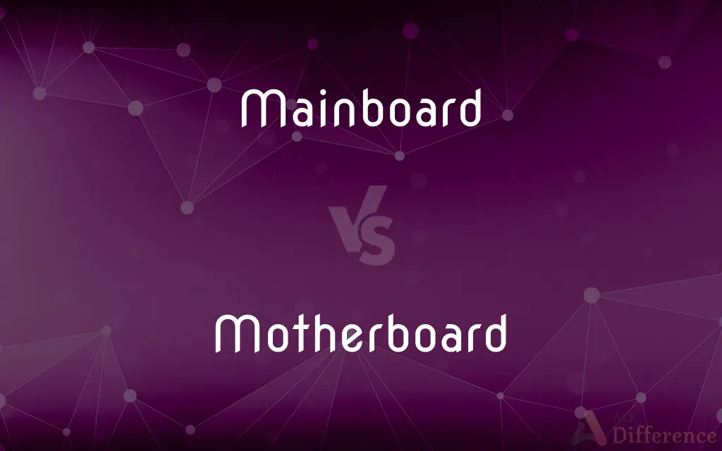Mainboard vs. Motherboard — What's the Difference?