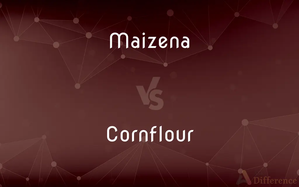 Maizena vs. Cornflour — What's the Difference?