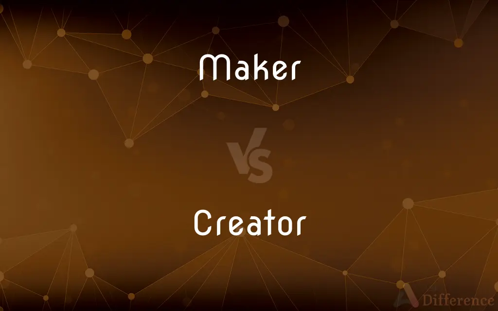 Maker vs. Creator — What's the Difference?