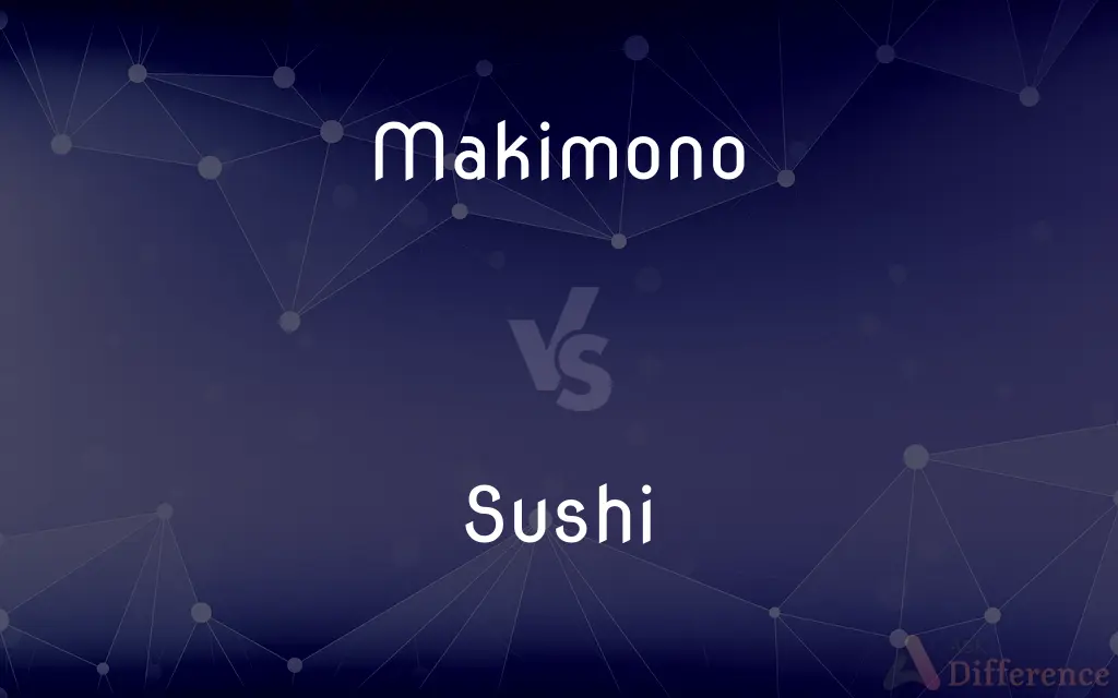 Makimono vs. Sushi — What's the Difference?