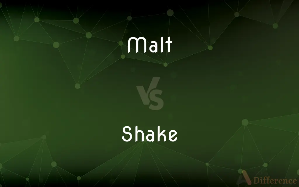 Malt vs. Shake — What's the Difference?