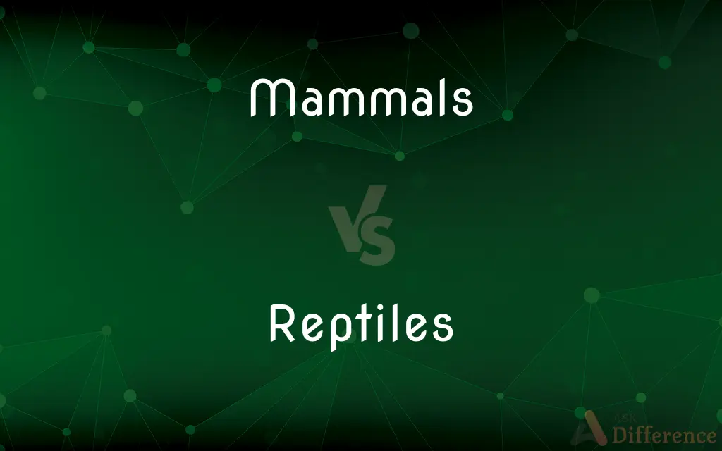 Mammals vs. Reptiles