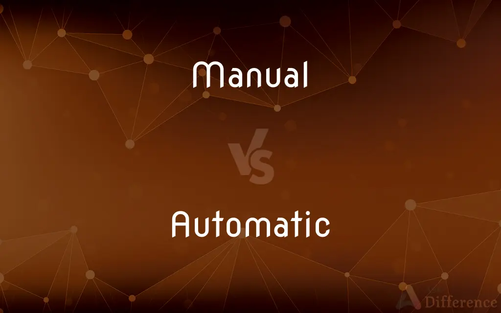 Manual vs. Automatic — What's the Difference?