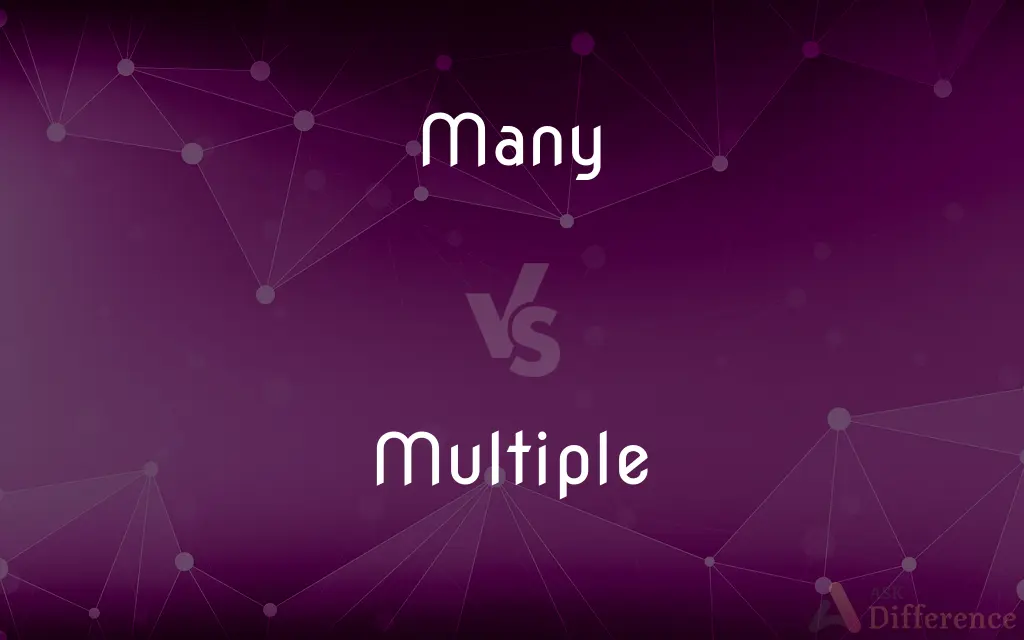 Many vs. Multiple — What's the Difference?