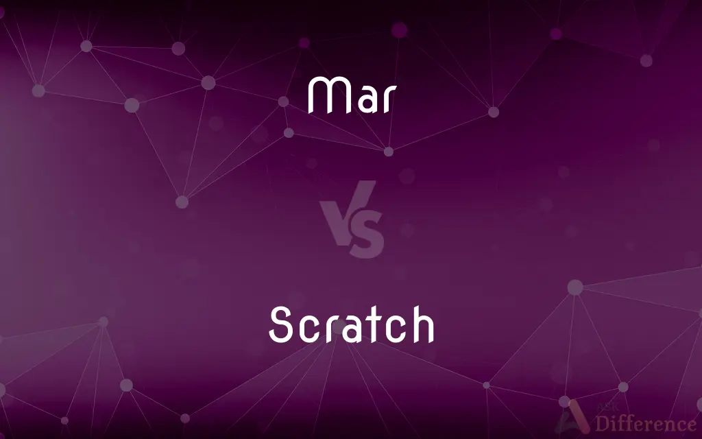 Mar vs. Scratch — What's the Difference?