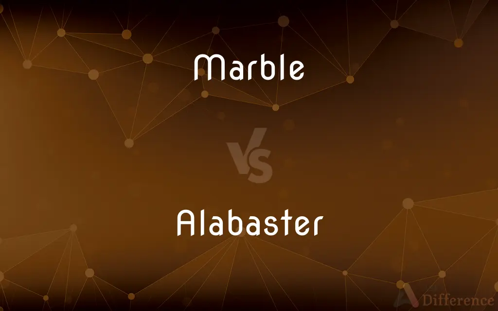 Marble vs. Alabaster — What's the Difference?