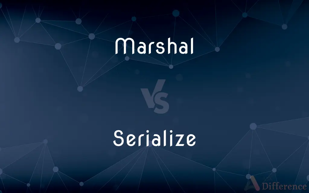 Marshal vs. Serialize — What's the Difference?