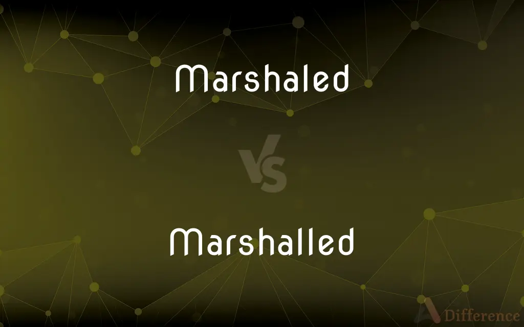Marshaled vs. Marshalled