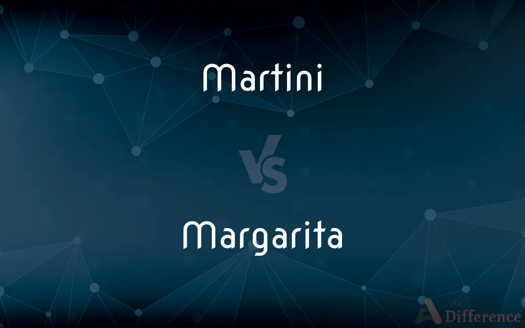 Martini vs. Margarita — What's the Difference?