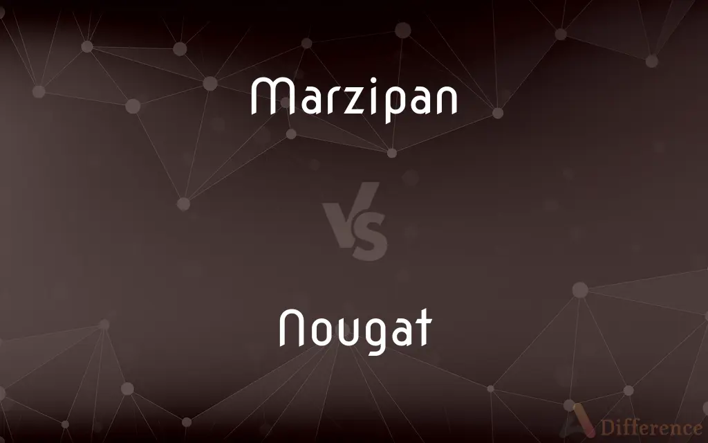 Marzipan vs. Nougat — What's the Difference?