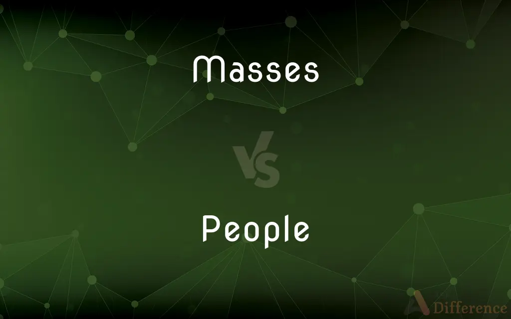 Masses vs. People — What's the Difference?