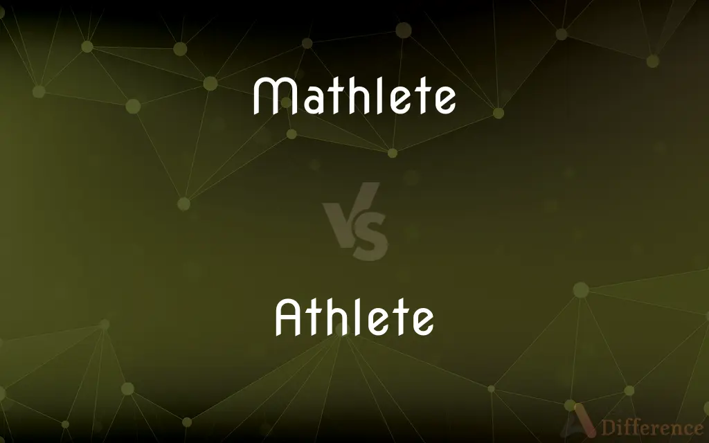 Mathlete vs. Athlete — What's the Difference?