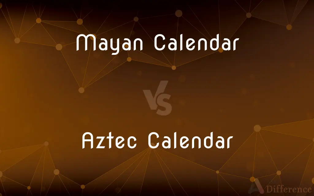 Mayan Calendar vs. Aztec Calendar — What's the Difference?