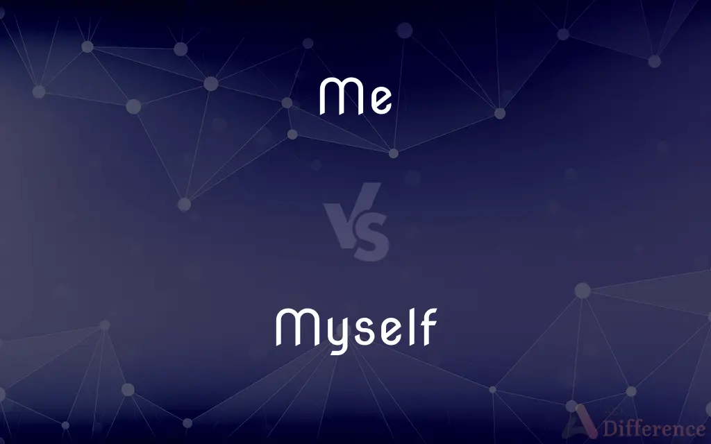 Me vs. Myself — What's the Difference?
