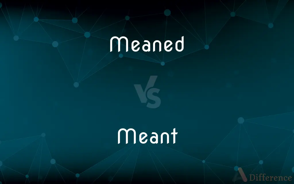 Meaned vs. Meant — Which is Correct Spelling?