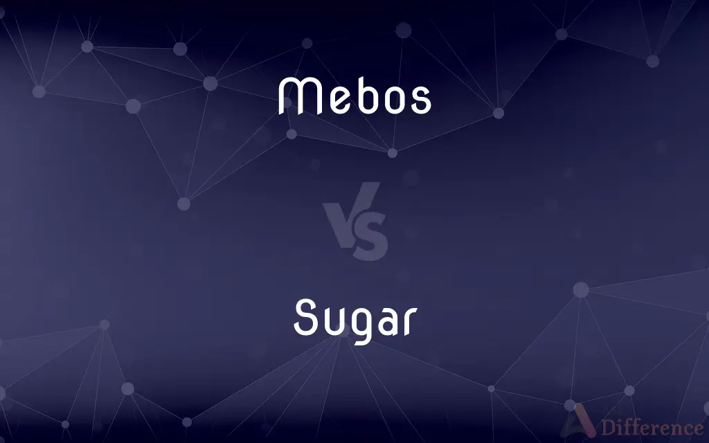 Mebos vs. Sugar — What's the Difference?