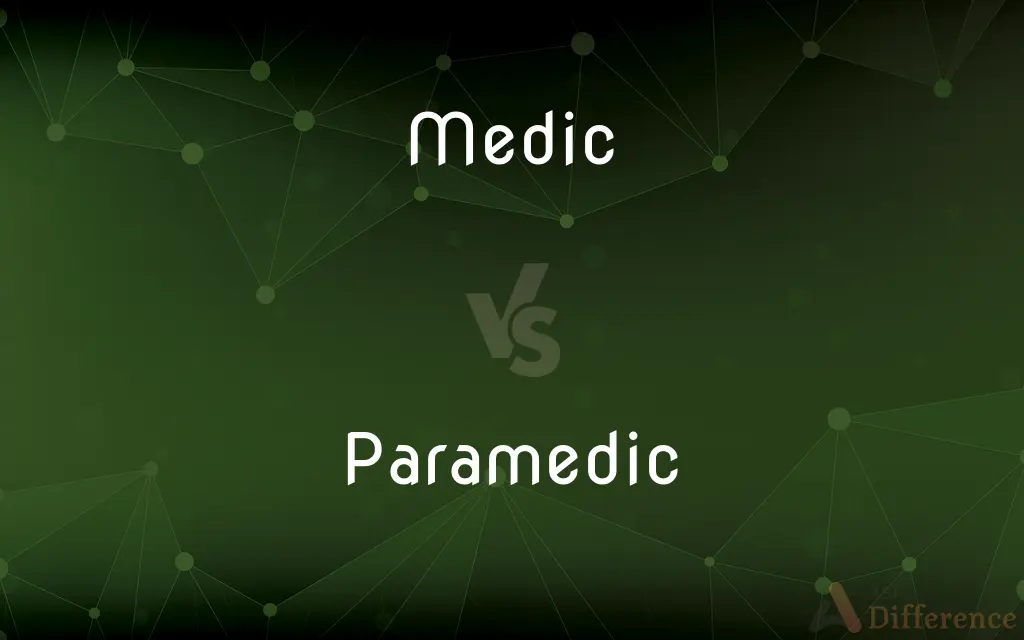 Medic vs. Paramedic — What's the Difference?