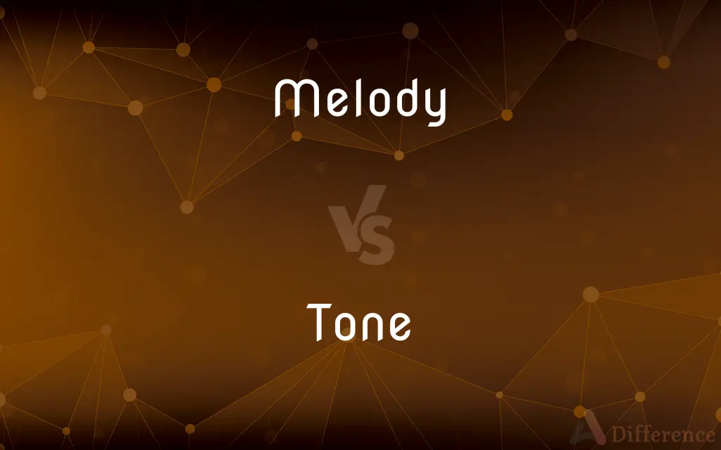 Melody vs. Tone — What's the Difference?