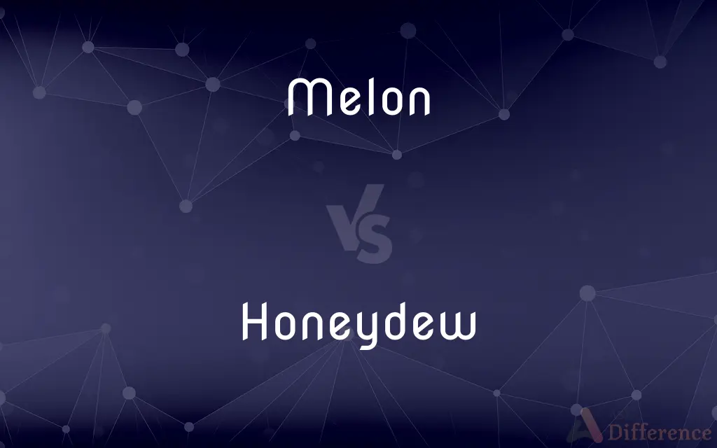 Melon vs. Honeydew — What's the Difference?
