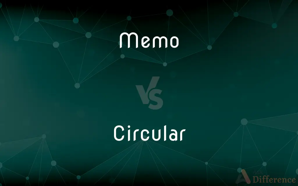 Memo vs. Circular — What's the Difference?