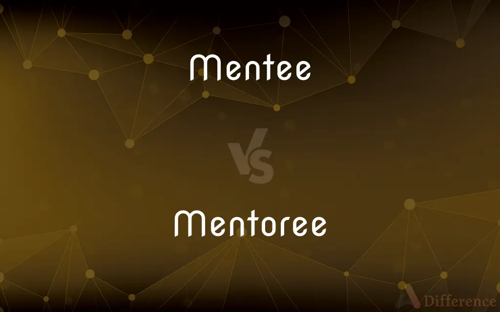 Mentee vs. Mentoree — What's the Difference?