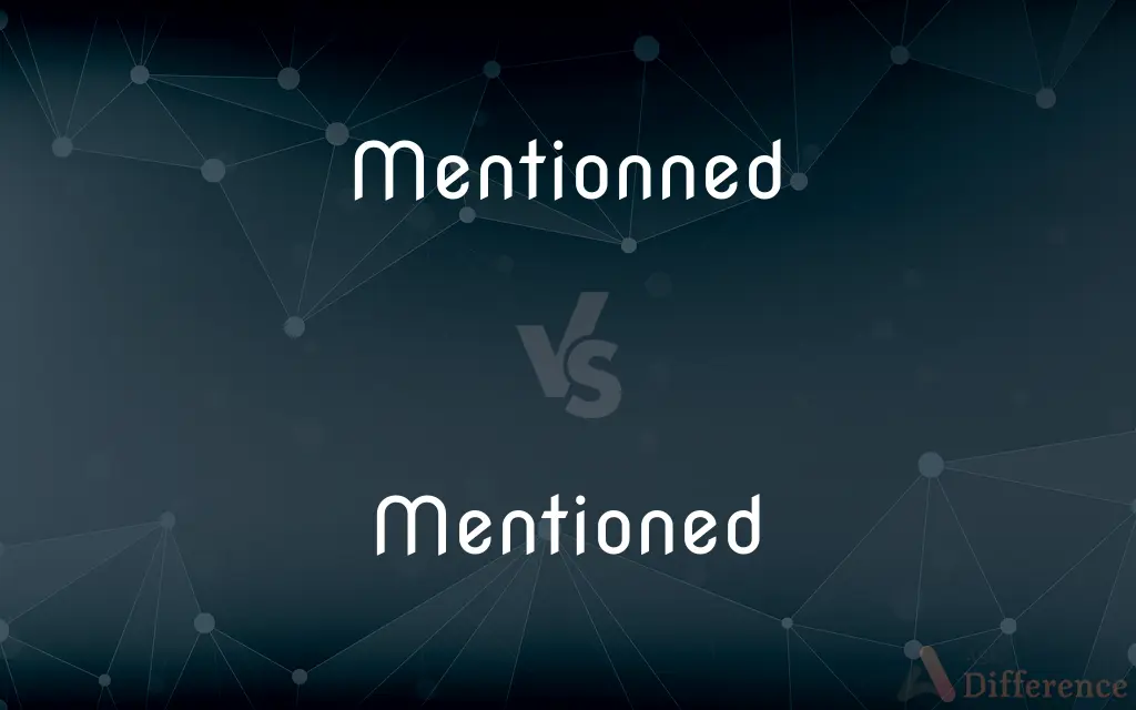 Mentionned vs. Mentioned — Which is Correct Spelling?