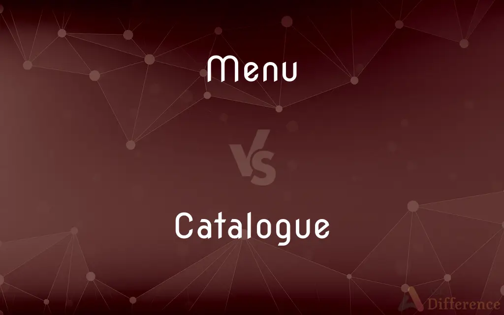 Menu vs. Catalogue — What's the Difference?