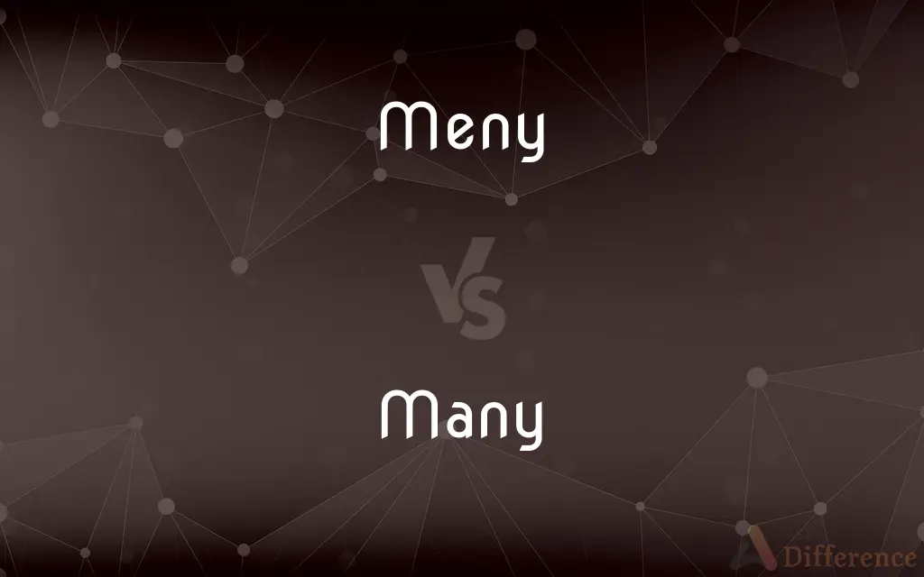 Meny vs. Many — What's the Difference?