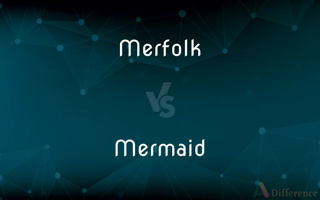 Merfolk vs. Mermaid — What's the Difference?