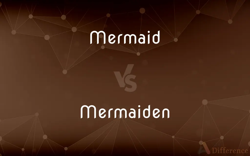 Mermaid vs. Mermaiden — What's the Difference?