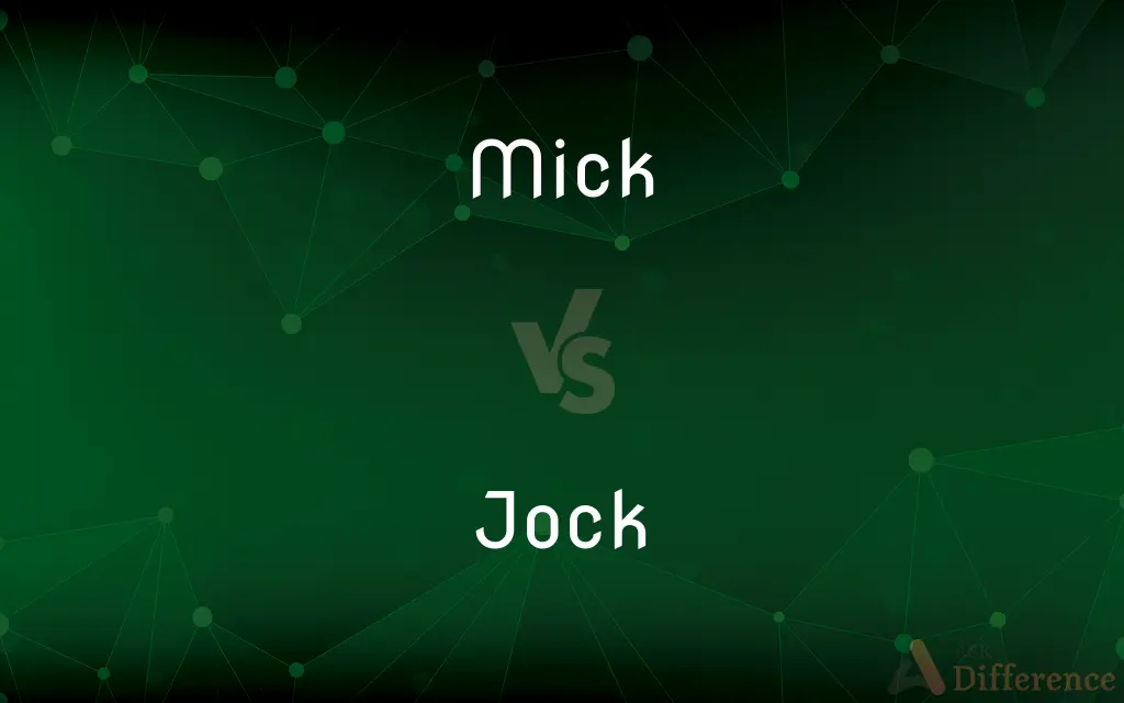 Mick vs. Jock — What's the Difference?