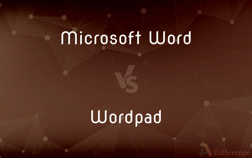 Microsoft Word vs. Wordpad — What's the Difference?