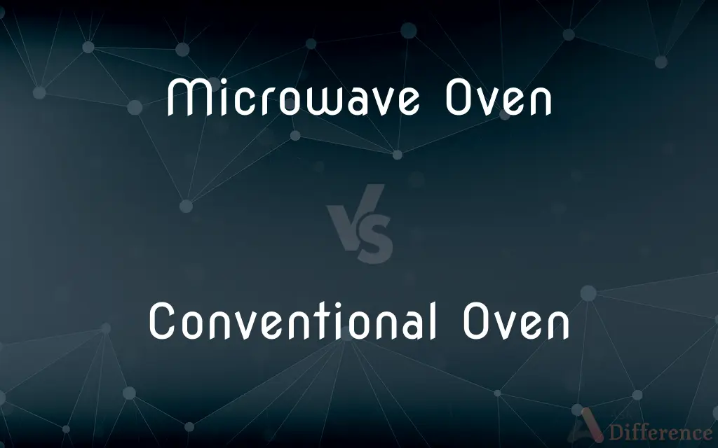 Microwave Oven vs. Conventional Oven — What's the Difference?