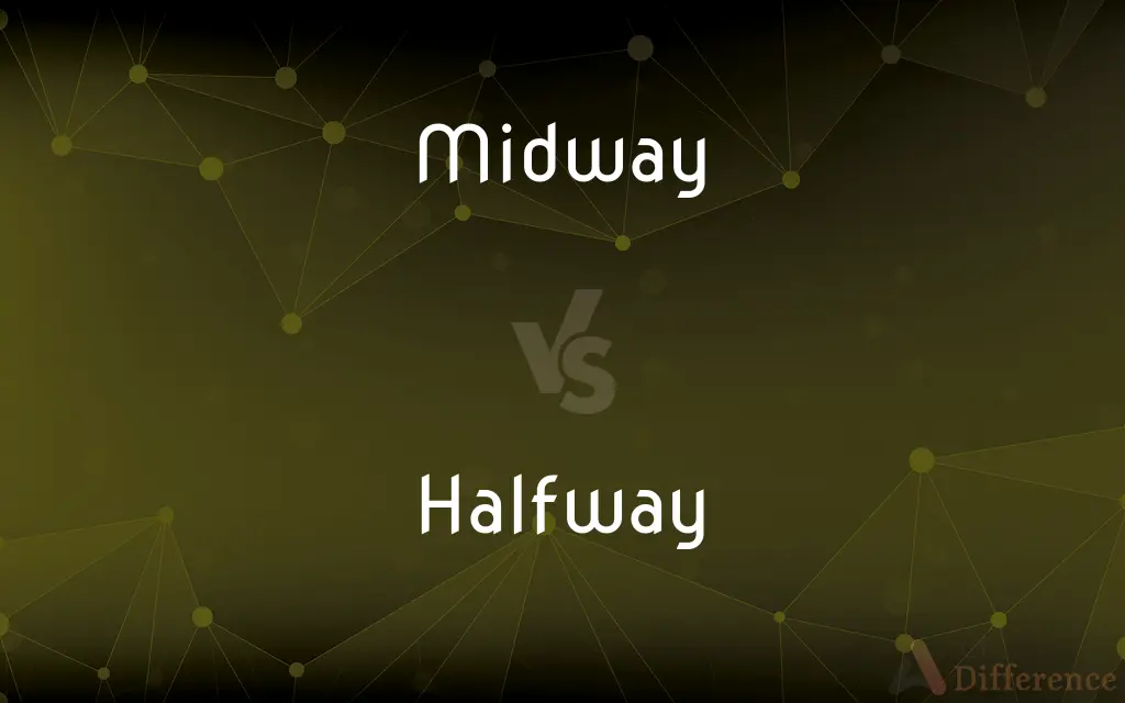 Midway vs. Halfway — What's the Difference?