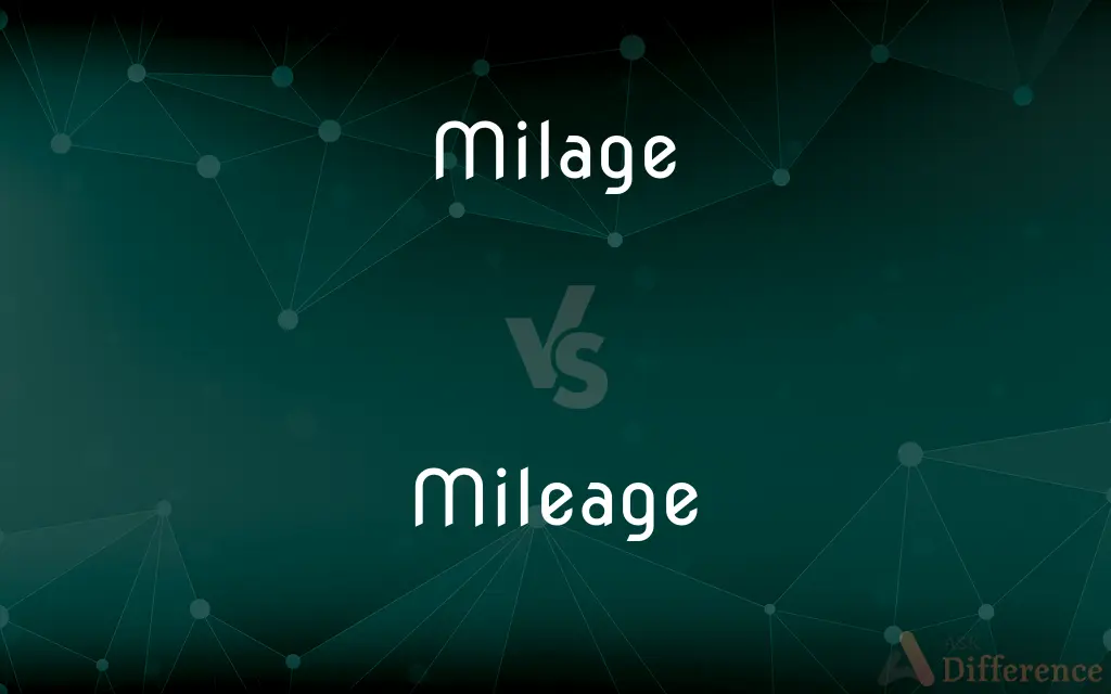 Milage vs. Mileage — Which is Correct Spelling?