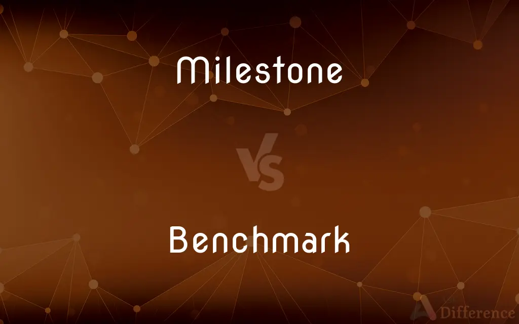 Milestone vs. Benchmark — What's the Difference?