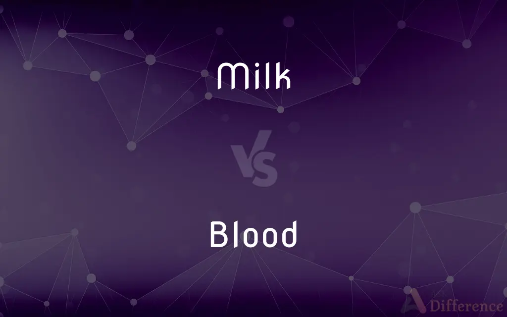 Milk vs. Blood — What's the Difference?