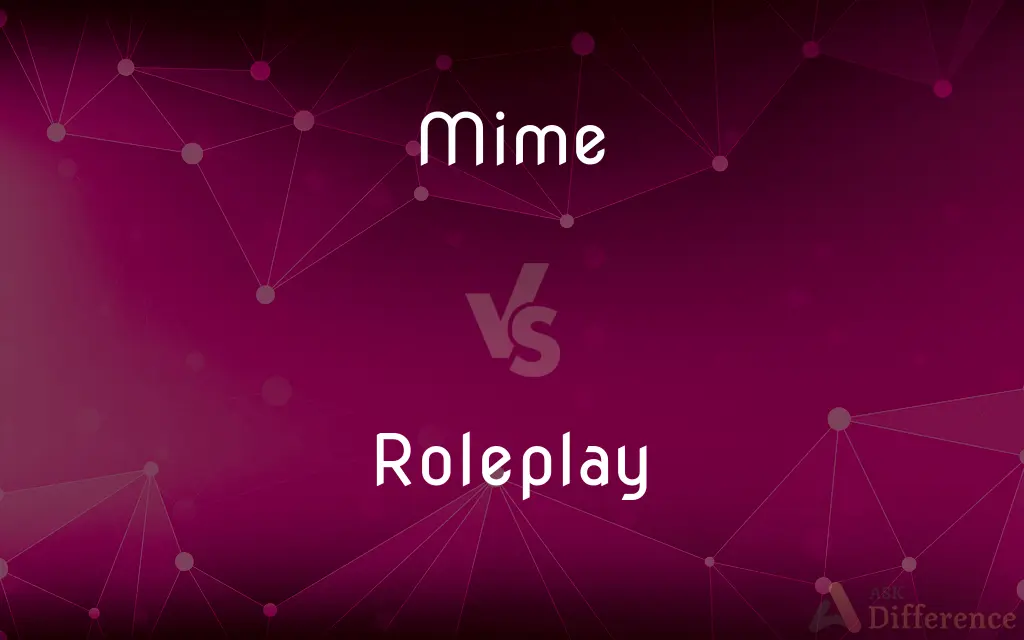 Mime vs. Roleplay — What's the Difference?